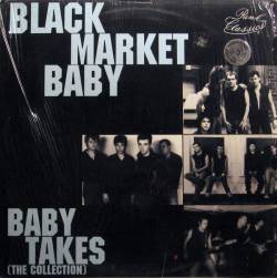 Black Market Baby : Baby Takes (The Collection)